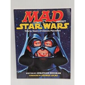 MAD About Star Wars: Thirty Years of Classic Parodies Paperback Book 2007